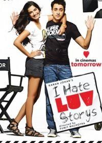 Я ненавижу любовные истории (2010) I Hate Luv Storys