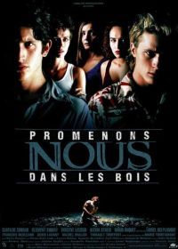 Театр смерти (2000) Promenons-nous dans les bois