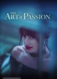 Искусство страсти (2022) The Provocateur / The Art of Passion