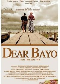 Дорогой Байо (2020) Dear Bayo