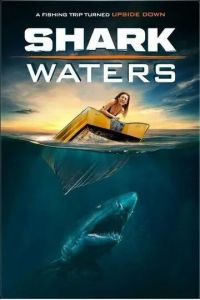 Акулья заводь (2022) / Shark Waters
