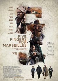 Пять пальцев для Марселя (2017) Five Fingers for Marseilles
