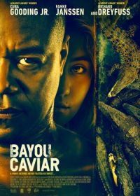 Болотная икра (2018) Bayou Caviar