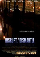 Война картелей (2010) Disrupt/Dismantle
