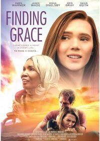 Дорогой милосердия (2020) Finding Grace