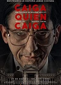 Терпящий неудачу (2018) Caiga quien caiga
