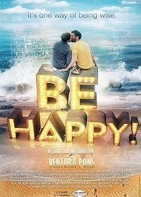 Будь счастлив! (2019) Be Happy!