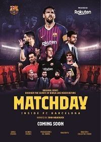 Matchday: Изнутри ФК Барселона (2019) Matchday: Inside FC Barcelona