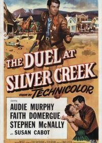 Дуэль на Силвер-Крик (1952) The Duel at Silver Creek