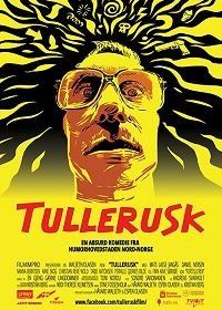 Полоумный (2020) Tullerusk