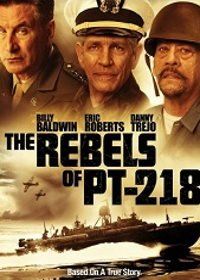 Бунтари с ПТ-218 (2021) The Rebels of PT-218