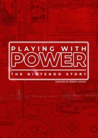 Игра с силой: История Nintendo (2021) Playing with Power: The Nintendo Story