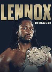 Леннокс Льюис: Нерассказанная история (2020) Lennox Lewis: The Untold Story