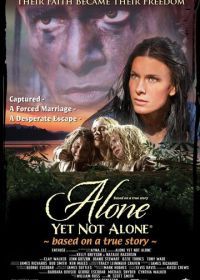 Один ещё не одинок (2013) Alone Yet Not Alone