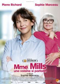 Миссис Миллс (2018) Madame Mills, une voisine si parfaite