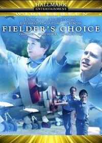 Выбор Филдера (2005) Fielder's Choice