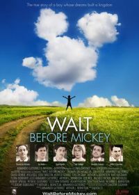 Мечтатель (2015) Walt Before Mickey