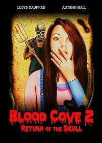 Кровавая бухта 2 (2020) Blood Cove 2: Return of the Skull
