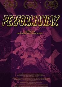 Перфоманьяки (2019) Performaniax
