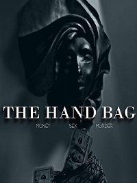 Сумочка (2019) The Hand Bag