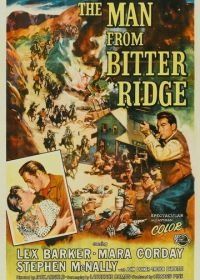 Человек из Биттер Ридж (1955) The Man from Bitter Ridge