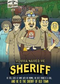 Мама назвала меня Шерифом (2019) Momma Named Me Sheriff