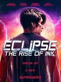 Затмение: Восхождение Инка (2018) Eclipse: The Rise of Ink