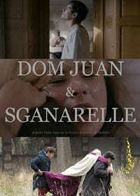 Дом Жуан и Сганарель (2015) Dom Juan & Sganarelle