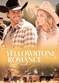 Романтика Йеллоустоуна (2022) Yellowstone Romance