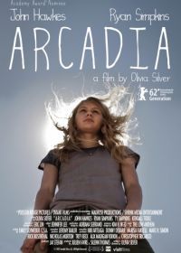 Аркадия (2012) Arcadia