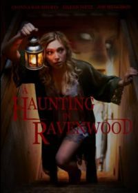 Призраки Рейвенвуда (2021) A Haunting in Ravenwood