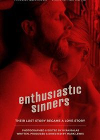 Исступлённые грешники (2017) Enthusiastic Sinners