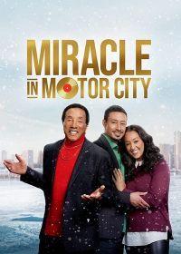 Чудеса в Городе моторов (2021) Miracle in Motor City
