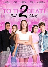 Держи ритм! Снова в школу (2020) To The Beat! Back 2 School