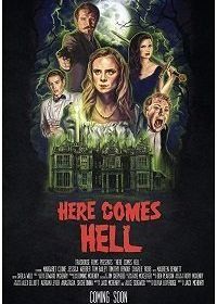 И разверзся Ад (2019) Here Comes Hell
