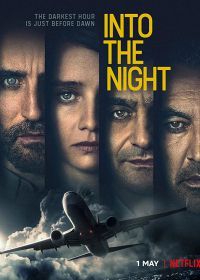 Пункт назначения: ночь / В ночь (2020) Into the Night