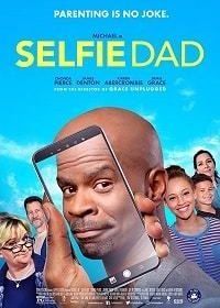 Сэлфи папа (2020) Selfie Dad