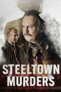 Убийства в Стилтауне / Steeltown Murders (2023)