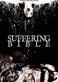 Страдающая библия (2018) The Suffering Bible / Suffering Bible