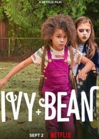 Айви + Бин (2022) Ivy & Bean