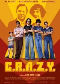 Братья C.R.A.Z.Y. (2005) C.R.A.Z.Y.