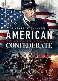 Американский конфедерат (2019) American Confederate