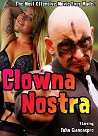 Клоуна Ностра (2019) Clowna Nostra