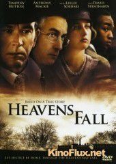 Разверзлись небеса (2006) Heavens Fall