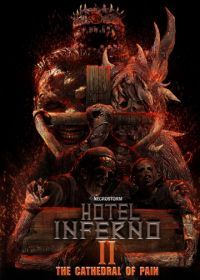 Отель Инферно: Храм боли (2017) Hotel Inferno 2: The Cathedral of Pain