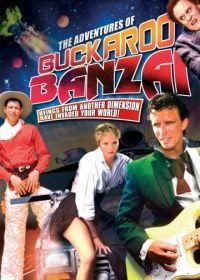 Приключения Бакару Банзая в восьмом измерении (1984) The Adventures of Buckaroo Banzai Across the 8th Dimension