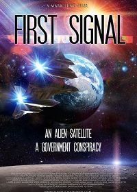 Первый сигнал (2021) First Signal