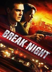 Взломщики (2017) Break Night