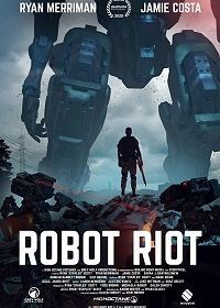 Восстание роботов (2020) Robot Riot