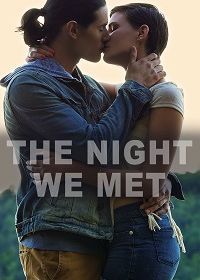 Ночь, когда мы встретились (2019) The Night We Met
